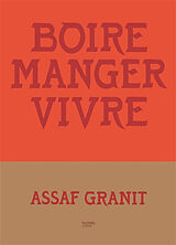 Broché Boire, manger, vivre de Granit-a