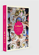 Broché Liban : une histoire de cuisine familiale, d'amour et de partage de Tara Khattar