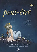 Broschiert Peut-être : une histoire sur les talents infinis de chacun d'entre nous von Kobi Yamada