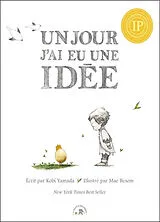 Broschiert Un jour j'ai eu une idée von Kobi; Besom, Mae Yamada