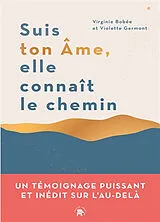 Broschiert Suis ton âme, elle connaît le chemin von Virginie; Germont, Violette Bobee