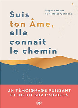 Broché Suis ton âme, elle connaît le chemin de Virginie; Germont, Violette Bobee