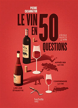 Broché Le vin en 50 questions de Pierre Casamayor