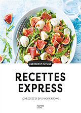 Broché Recettes express : 100 recettes en 15 min chrono de 