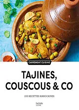 Broschiert Tajines, couscous & co : 100 recettes marocaines von 