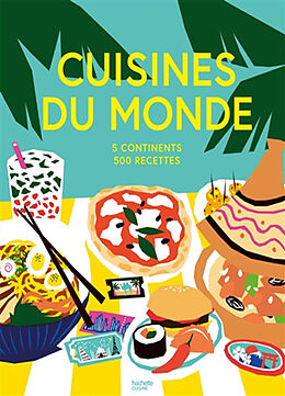 Broché Cuisines du monde : 5 continents, 500 recettes de 