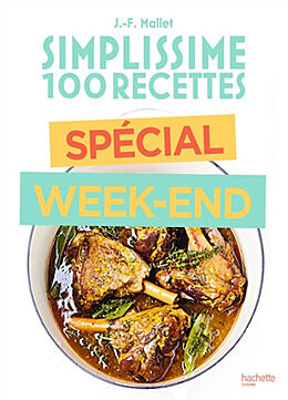 Broché Simplissime 100 recettes : spécial week-end de Jean-François Mallet