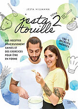 Broché Jesta touille. Vol. 2. Des recettes délicieusement saines et des exercices pour être en forme de Jesta Hillmann