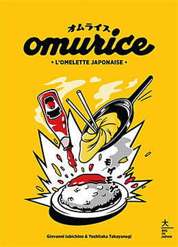 Broché Omurice : l'omelette japonaise de Giovanni; Takayanagi, Yoshitaka Iabichino