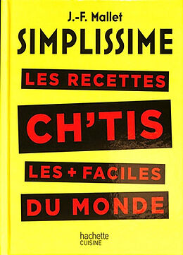 Broché Simplissime : les recettes chtis les + faciles du monde de Jean-François Mallet