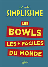 Broché Simplissime : les bowls les + faciles du monde de Jean-François Mallet