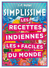 Broché Les recettes indiennes les + faciles du monde de Jean-François Mallet