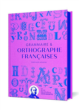 Broché Grammaire & orthographe françaises de Pierre- Valéry Archassal