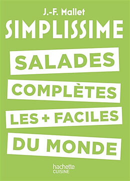 Broché Simplissime : salades complètes les plus faciles du monde de Jean-François Mallet