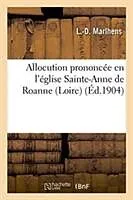 Kartonierter Einband (Kt) Allocution prononcée en l'église Sainte-Anne de Roanne Loire pour le mariage de M. Joseph Marlhens von L. -D. Marlhens
