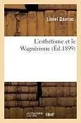 Kartonierter Einband L'Esthétisme Et Le Wagnérisme von Tbd
