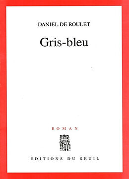 Couverture cartonnée Gris-bleu de Daniel de Roulet