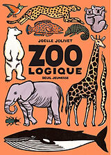 Broschiert Zoo logique von Joëlle Jolivet