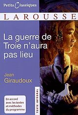 Broschiert La guerre de Troie n'aura pas lieu : pièce en deux actes von Jean Giraudoux