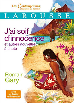 Broschiert J'ai soif d'innocence : et autres nouvelles à chute von Romain Gary