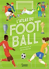 Broschiert L'atlas du football von James Buckley