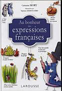 Livre Relié au bonheur des expressions francaises de Catherine Mory