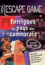 Livre de poche Escape game de poche junior : Intrigues au pays des Samourais de Valérie Cluzel