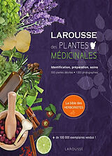 Broschiert Larousse des plantes médicinales : identification, préparation, soins von 