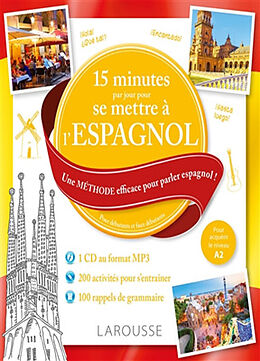 Broché 15 minutes par jour pour se mettre à l'espagnol : une méthode efficace pour parler espagnol ! : pour débutants et fau... de 