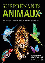 Broché Surprenants animaux : les animaux comme vous ne les avez jamais vus ! de John Woodward
