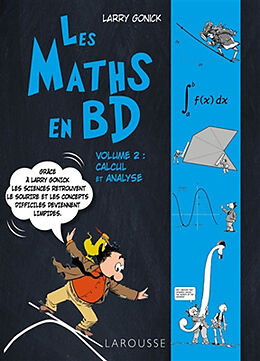 Broché Les maths en BD. Vol. 2. Calcul et analyse de Larry Gonick