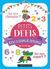 Broschiert Petits défis spécial multiplications : de 7 à 77 ans von 