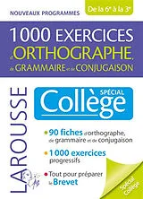 Broschiert 1.000 exercices d'orthographe, de grammaire et de conjugaison : spécial collège, de la 6e à la 3e : nouveaux programmes von 