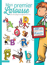 Broschiert Mon premier Larousse : les mots expliqués aux enfants de 4 à 7 ans von 