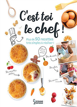 Broschiert C'est toi le chef ! : plus de 50 recettes très simples à réaliser ! von Dave King