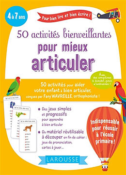 Broché 50 activités bienveillantes pour mieux articuler : 4 à 7 ans de 