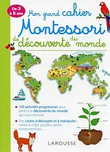 Broschiert Mon grand cahier Montessori de découverte du monde : de 3 à 6 ans von Christelle Guyot