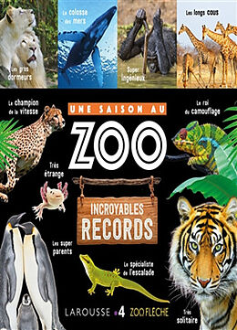 Broché Une saison au zoo : incroyables records de 