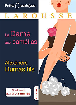 Broché La dame aux camélias : roman (1848) : extraits de Alexandre Dumas