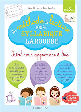 Broschiert La méthode de lecture 100 % syllabique Larousse : idéal pour apprendre à lire ! von Hélène; Levallois, Giulia Heffner