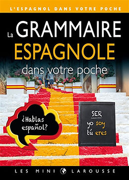 Broché La grammaire espagnole dans votre poche de 