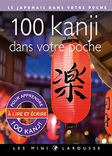 Broché 100 kanji dans votre poche : le japonais dans votre poche de 