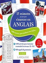 Broché 15 minutes par jour pour s'exercer en anglais : 1.000 exercices pour progresser en anglais ! de 