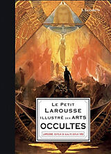 Broché Le petit Larousse illustré des arts occultes de Elizabeth S.