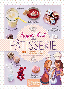 Broschiert Le girls' book de la pâtisserie : 55 recettes faciles et délicieuses von 