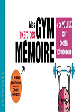 Broché Mes exercices gym mémoire : + de 90 jeux pour booster votre mémoire de Bernard Croisile
