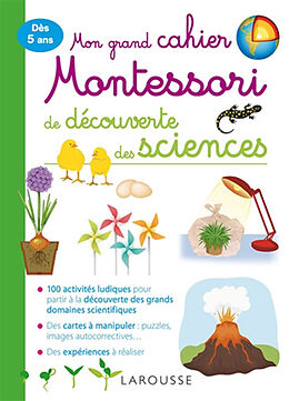 Broché Mon grand cahier Montessori de découverte des sciences : dès 5 ans de 