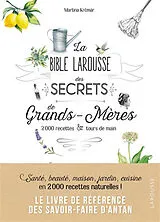 Broschiert La bible Larousse des secrets de grands-mères : 2.000 recettes & tours de main von Martina Krcmar