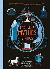 Broschiert Fabuleux mythes vikings : embarquez pour un fabuleux voyage au coeur de la mythologie viking ! von Matt Ralphs