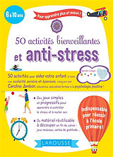 Broschiert 50 activités bienveillantes et anti-stress : 6 à 10 ans : pour apprendre plus et mieux ! von Caroline Jambon